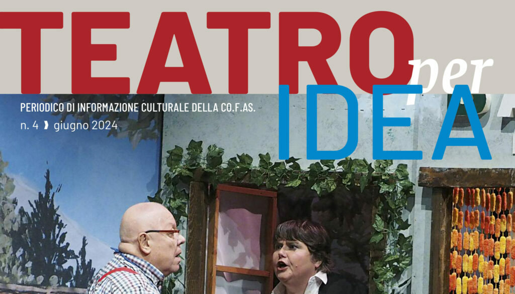 Teatro per idea: l’intervista del Presidente Pace a Cofas